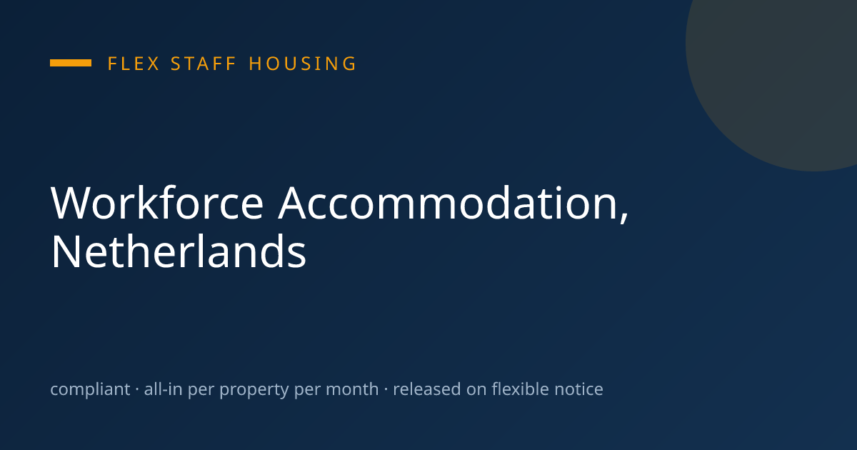 Project & Crew Accommodation in the Netherlands